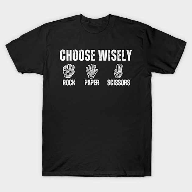 Choose Wisely T-Shirt by Noshiyn